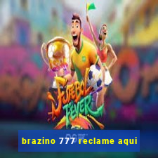 brazino 777 reclame aqui